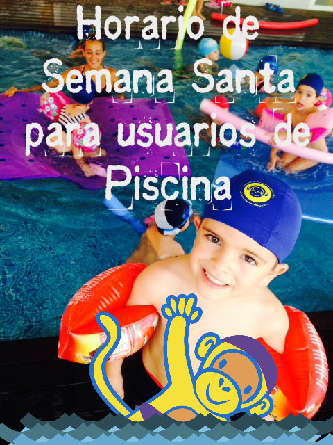 ATENCIÓN, familias usuarias de la piscina, aquí tenéis el horario de Semana Santa: