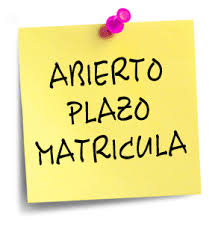 Abierto plazo para nuevas matriculas Abierto plazo para nuevas matriculas