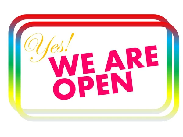 ¡Estamos abiertos! ¡Estamos abiertos!